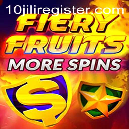 FieryFruitsMoreSpins: A Dynamic Gaming Experience with 10JILI