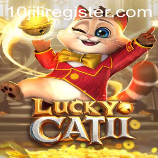 LuckyCatII: Discover the Enchanting World of 10JILI
