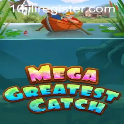MegaGreatestCatch: Dive into the Excitement with 10JILI